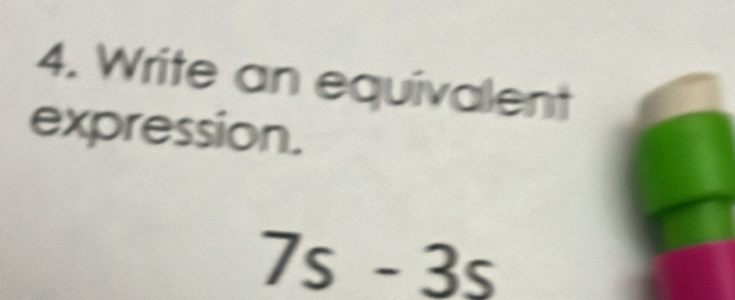 Write an equivalent 
expression. 
C