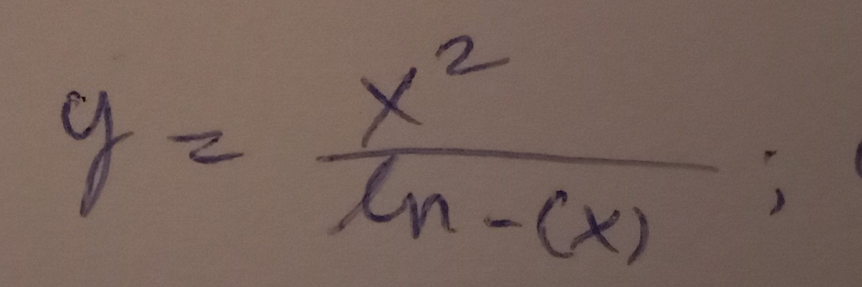 y= x^2/ln -(x) ;