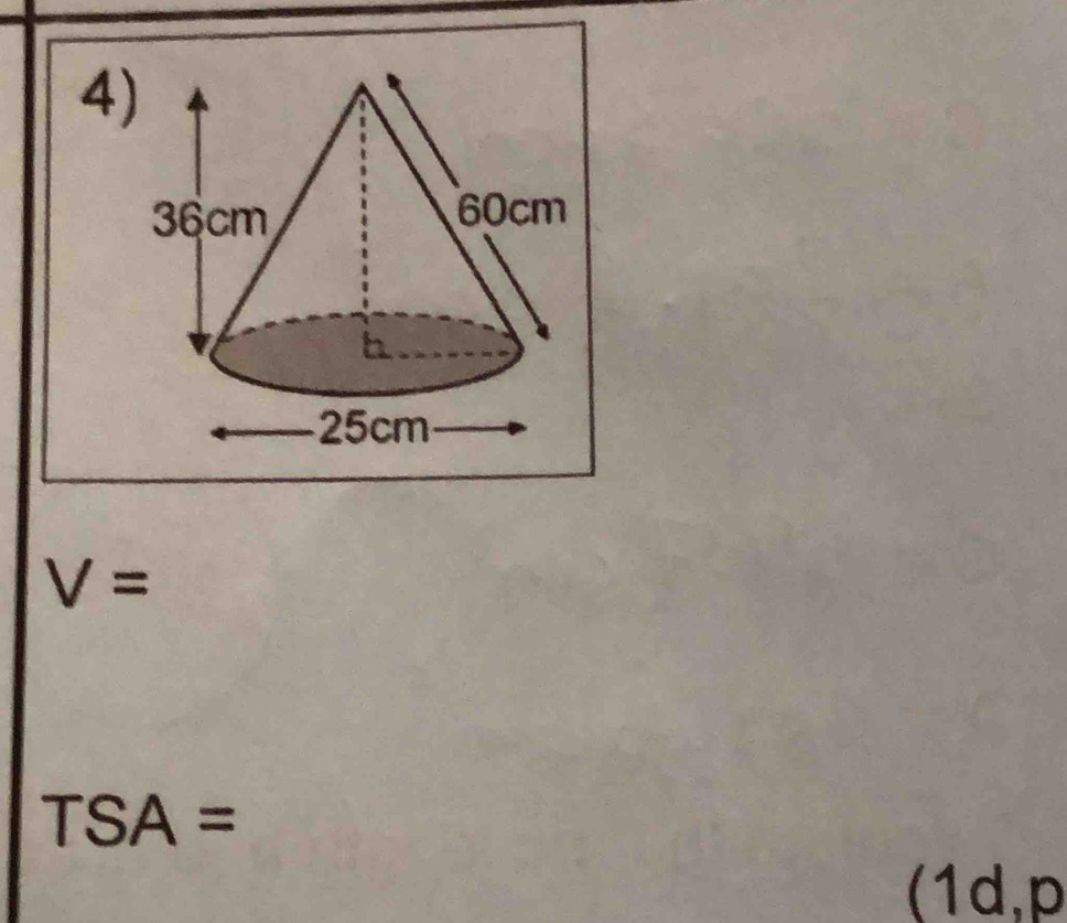 4
V=
TSA=
(1d,