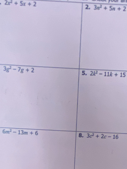 2x^2+5x+2
2. 3n^2+5n+2