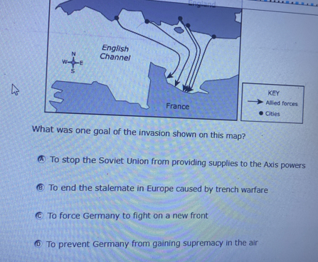 the invasion shown on this map?
@ To stop the Soviet Union from providing supplies to the Axis powers
€ To end the stalemate in Europe caused by trench warfare
© To force Germany to fight on a new front
To prevent Germany from gaining supremacy in the air