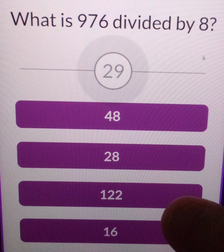 What is 976 divided by 8?
29
48
28
122
16