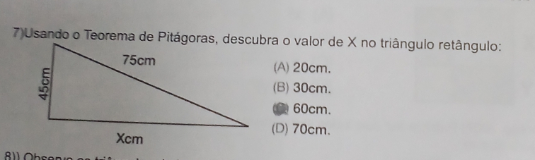 (A) 20cm.
(B) 30cm.
C 60cm.
(D) 70cm.
1 hse