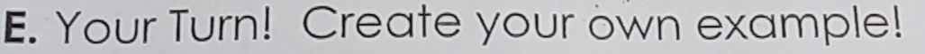 Your Turn! Create your own example!