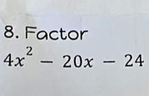 Factor
4x^2-20x-24