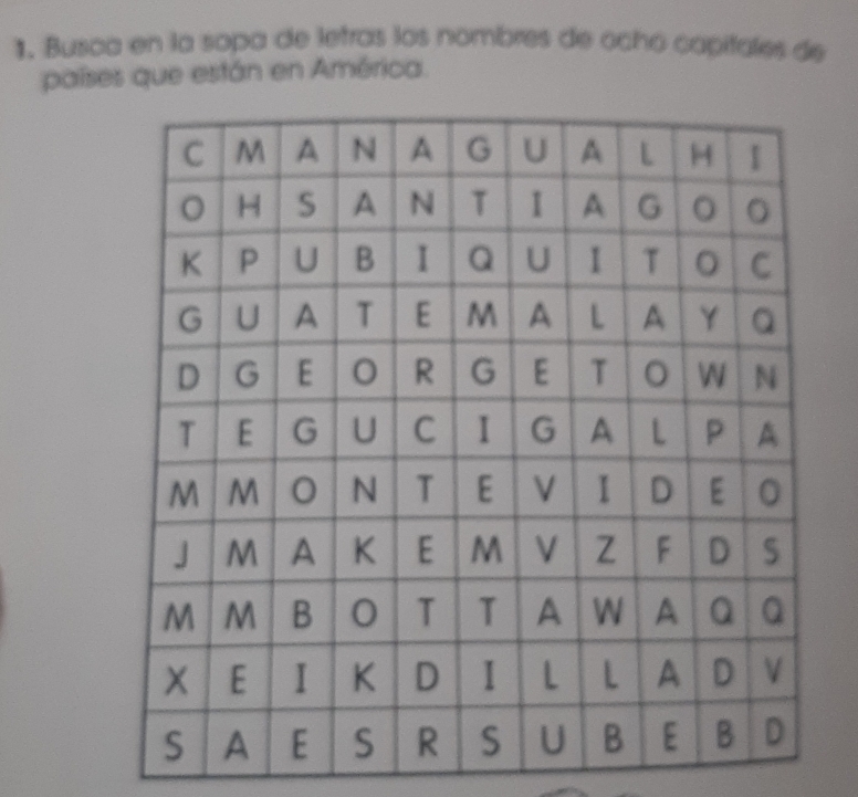 Busca en la sopa de letras los nombres de ocho capitales de 
países que están en América.