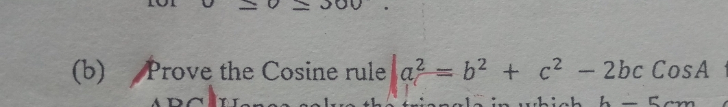 Prove the Cosine rule a^2=b^2+c^2-2bcCosA