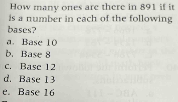 Solved: How many ones are there in 891 if it is a number in each of the ...