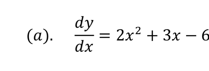  dy/dx =2x^2+3x-6