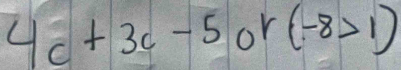 4c+3c-5c ,r (-8>1)