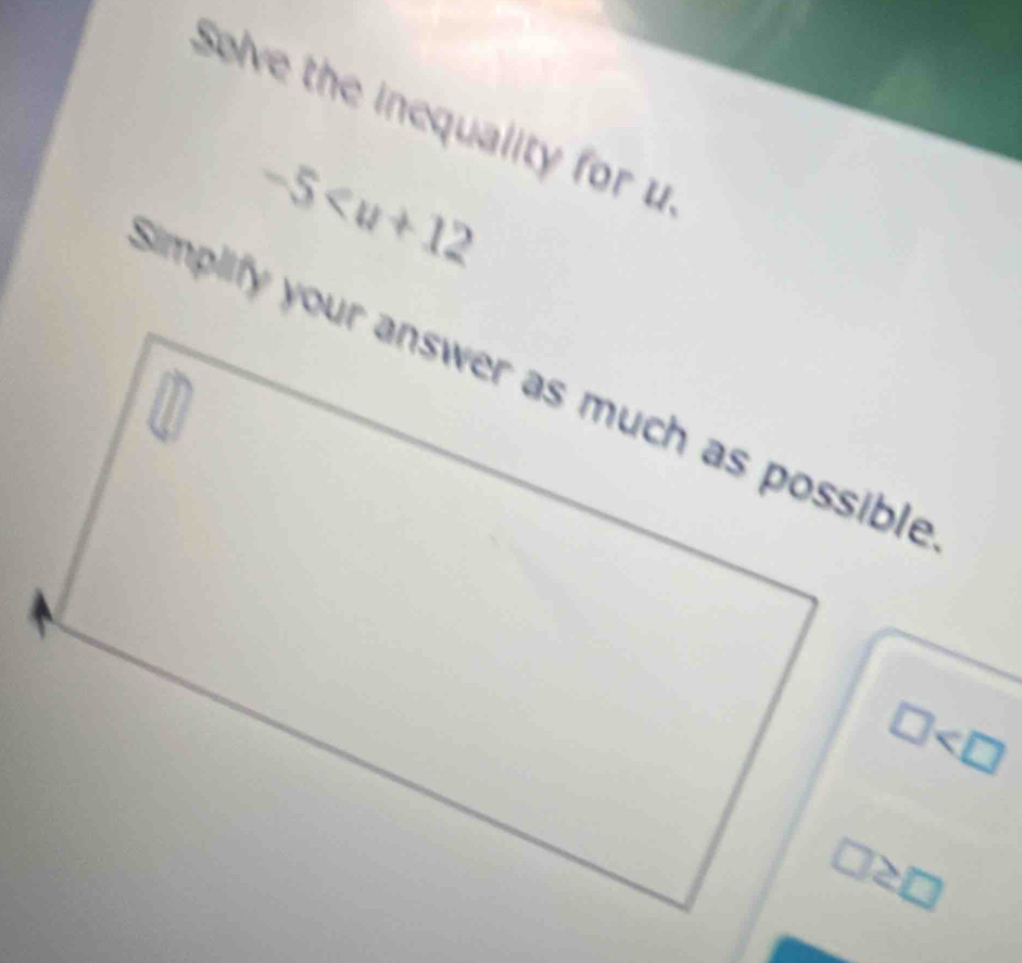 Solve the inequality for u
-5
□