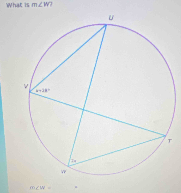 What is m∠ W
m∠ W= 。