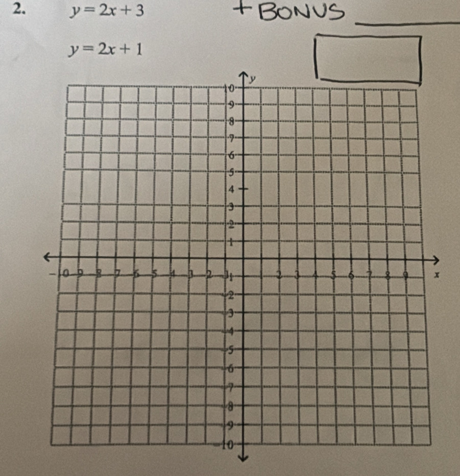 y=2x+3
_
y=2x+1