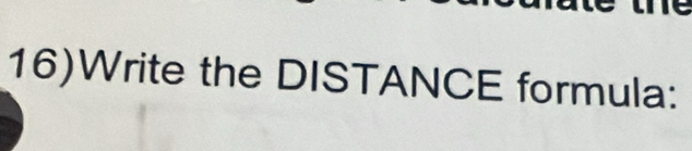 16)Write the DISTANCE formula: