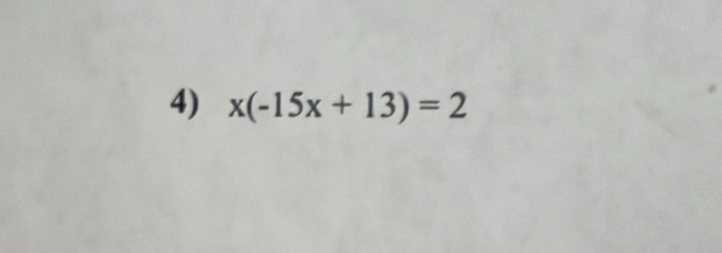 x(-15x+13)=2