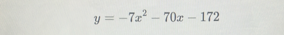 y=-7x^2-70x-172