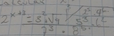  (2^(x+3)=3^2· sqrt(9))/7^3· 8^3· 6^2 