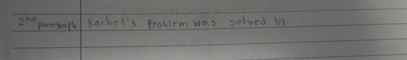 2^(ln d) paragraph/ Rachel's Problem was solved by.