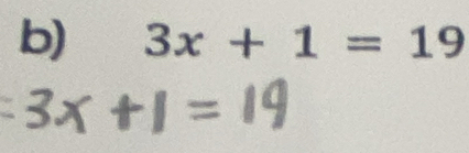 3x+1=19