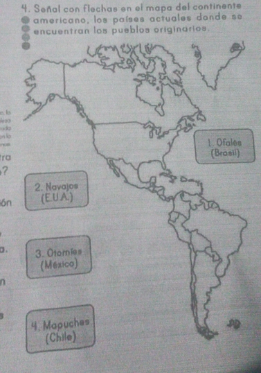 Señal con flechas en el mapa del continente 
americano, los países actuales donde se 
tran los pueblos originarios. 
e. 15
oda 
in là 
ra 
? 
ón 
a . 
n