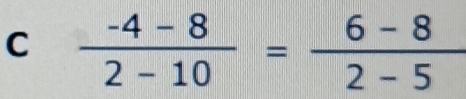  (-4-8)/2-10 = (6-8)/2-5 