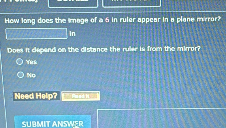 Solved: How long does the image of a 6 in ruler appear in a plane ...
