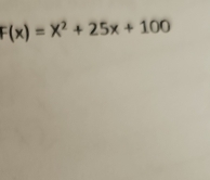 F(x)=x^2+25x+100