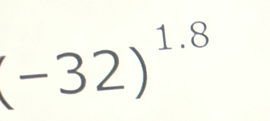 (-32)^1.8