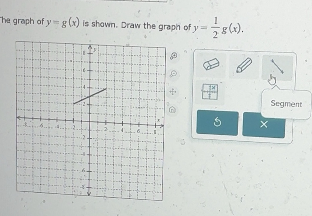 Solved: he graph of y=g(x) is shown. Draw the graph of y= 1/2 g(x ...