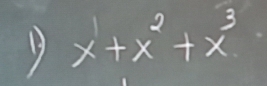 9 x+x^2+x^3