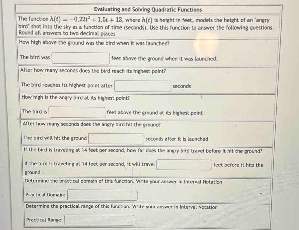 Evaluating and Solving Quadratic Functions
Practical Range: □