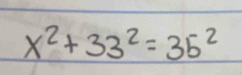 x^2+33^2=35^2