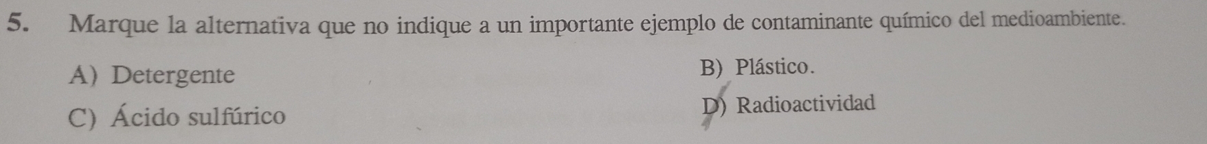 Resuelto:Marque la alternativa que no indique a un importante ejemplo ...