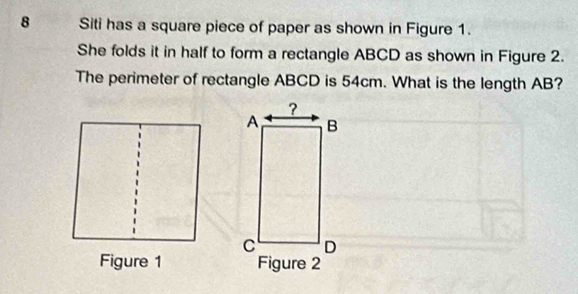 Solved: Siti has a square piece of paper as shown in Figure 1. She ...