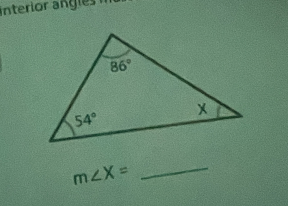 interior angles  
_ m∠ X=