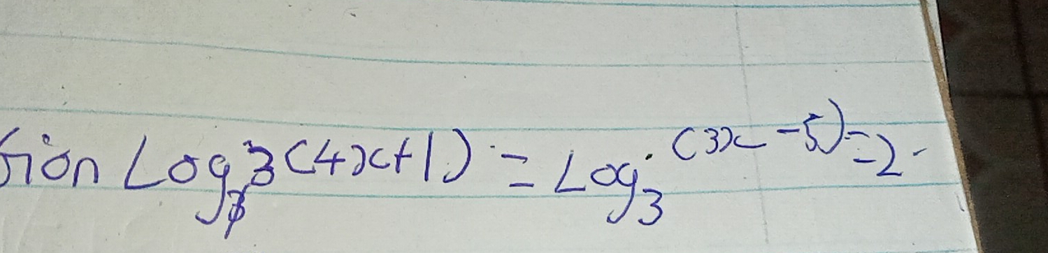 hion log _33(4x+1)=log _3(3x-5)=2·