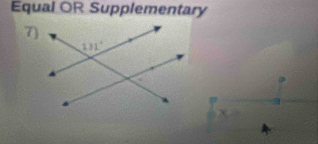 Equal OR Supplementary
7)