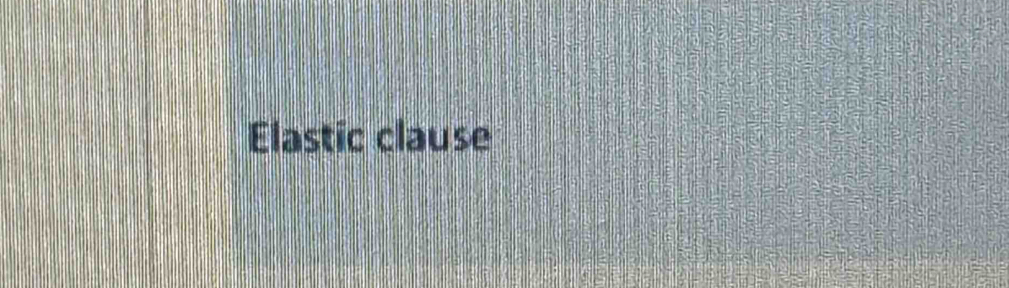 Elastic clause