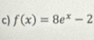 f(x)=8e^x-2