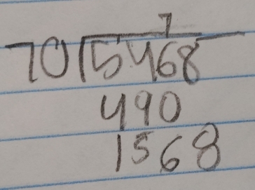 beginarrayr 70encloselongdiv 5468 490 1568endarray
