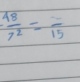  48/7^2 =frac 15