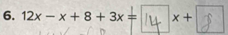 12x-x+8+3x= x +