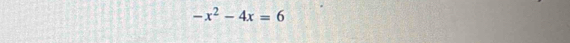 -x^2-4x=6