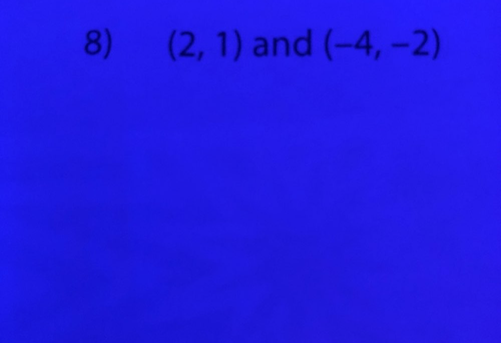 (2,1) and (-4,-2)