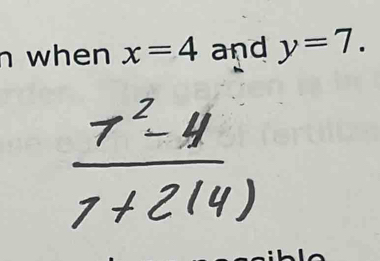 when x=4 and y=7.