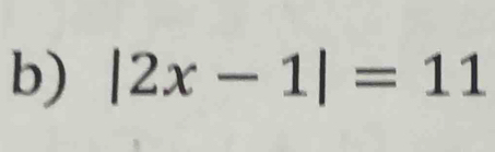 |2x-1|=11