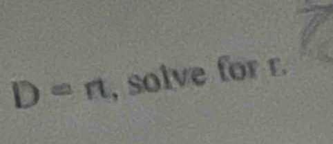 D=n , solve for r.