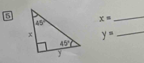 5
x=
_
y= _