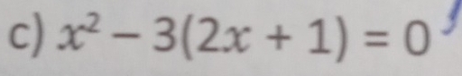 x^2-3(2x+1)=0