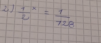 2 ) frac 12^x= 1/728 